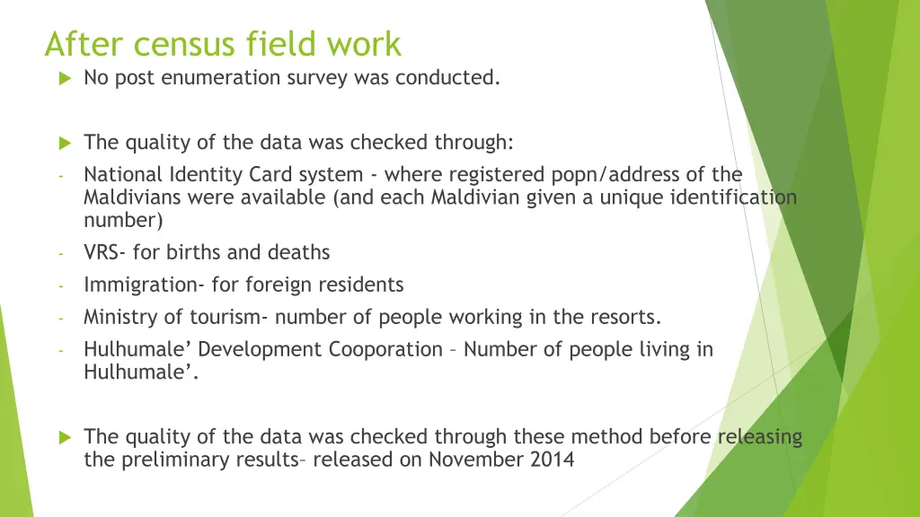 after census field work no post enumeration