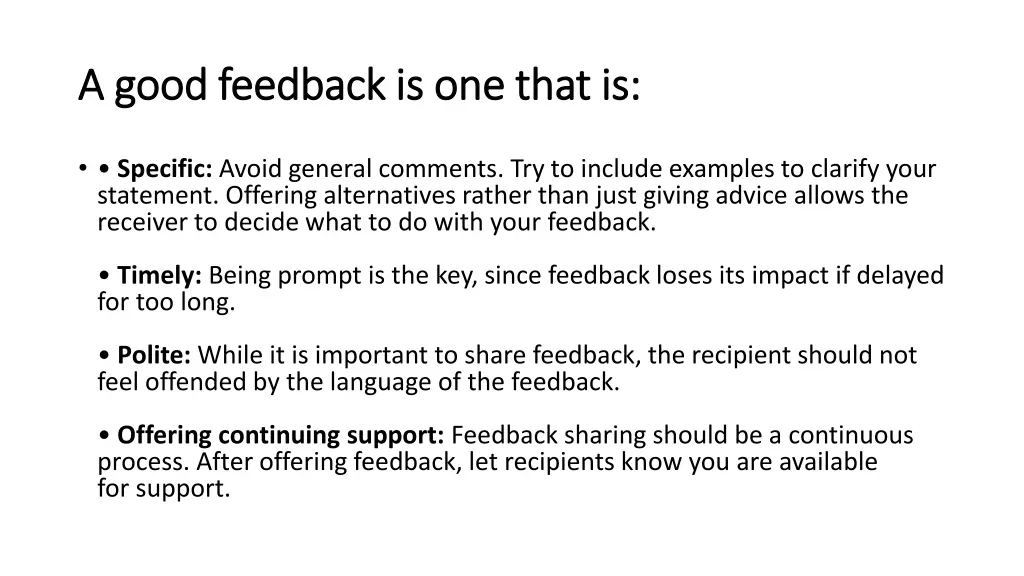 a good feedback is one that is a good feedback