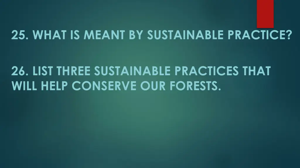 25 what is meant by sustainable practice