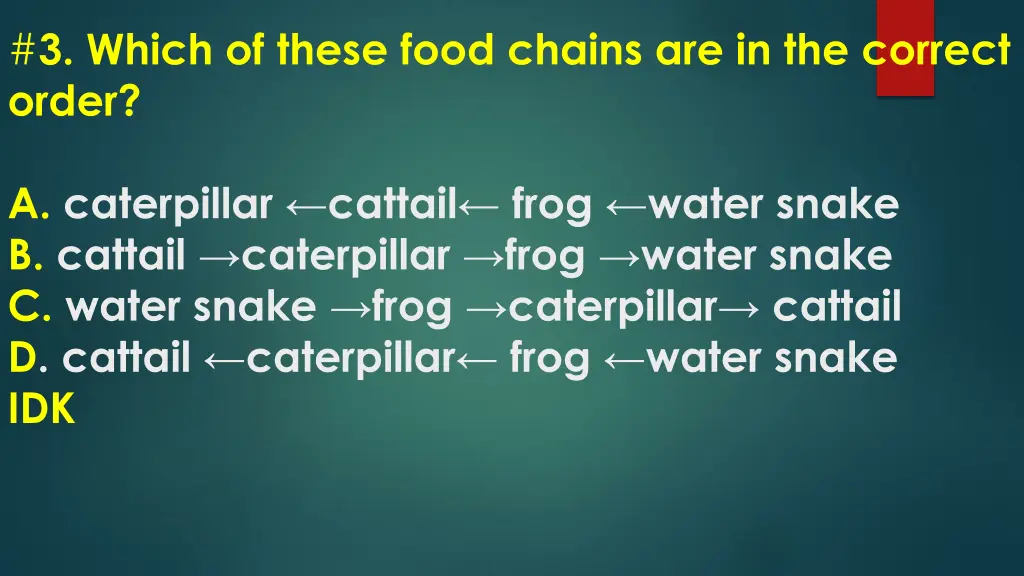 3 which of these food chains are in the correct