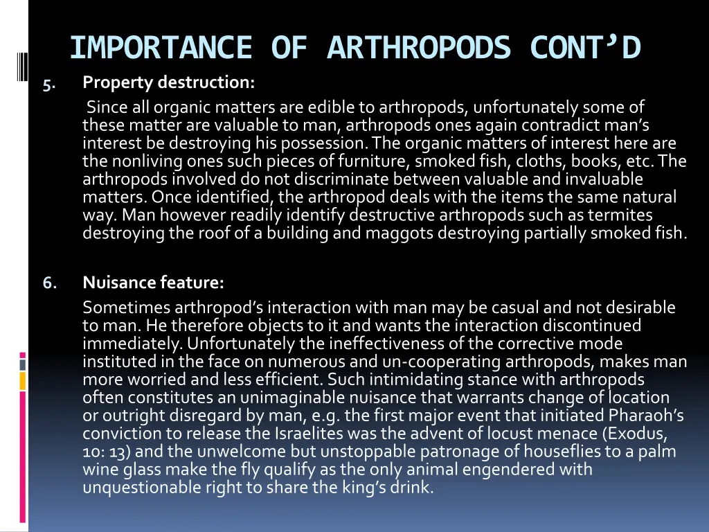 importance of arthropods cont d property