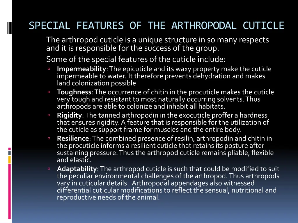 special features of the arthropodal cuticle