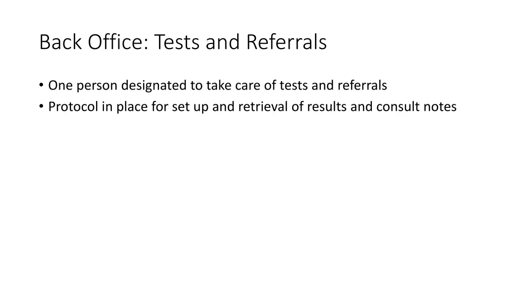 back office tests and referrals