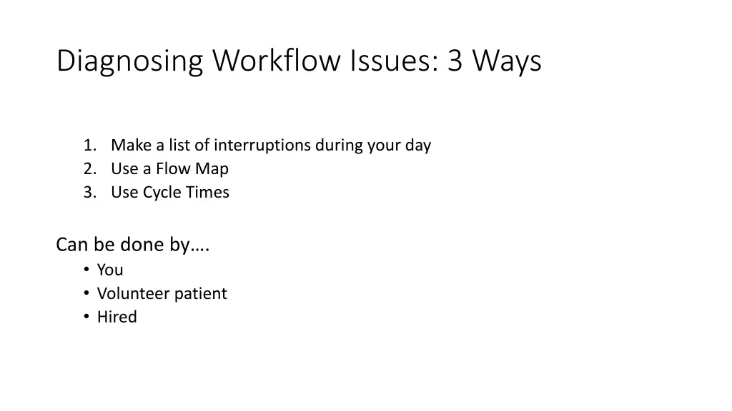 diagnosing workflow issues 3 ways