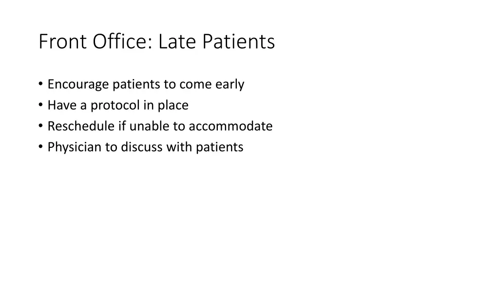 front office late patients