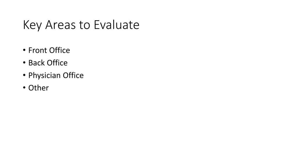 key areas to evaluate