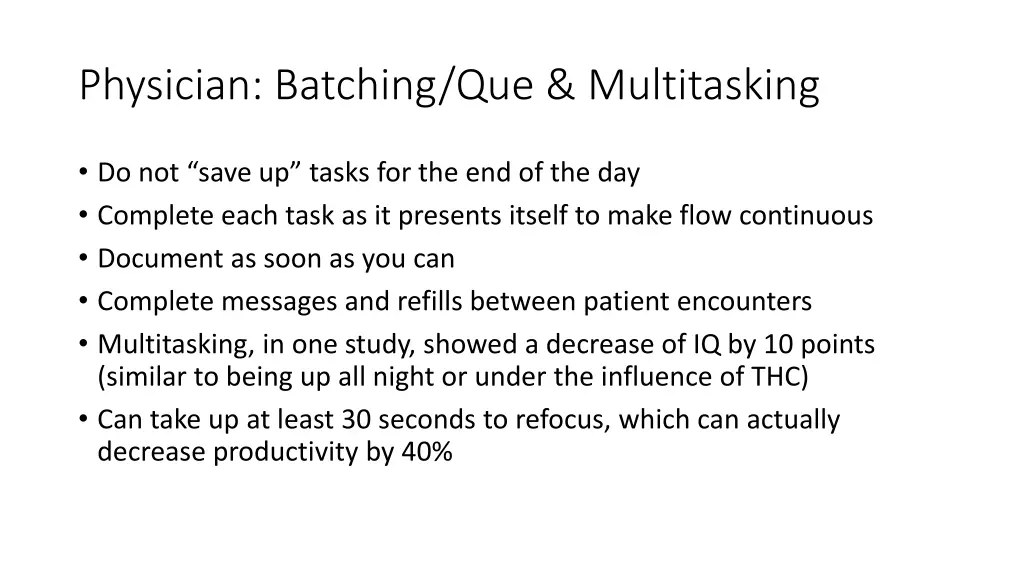 physician batching que multitasking