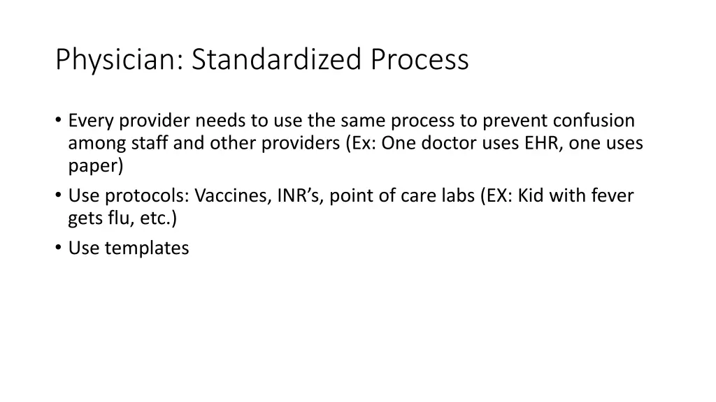 physician standardized process