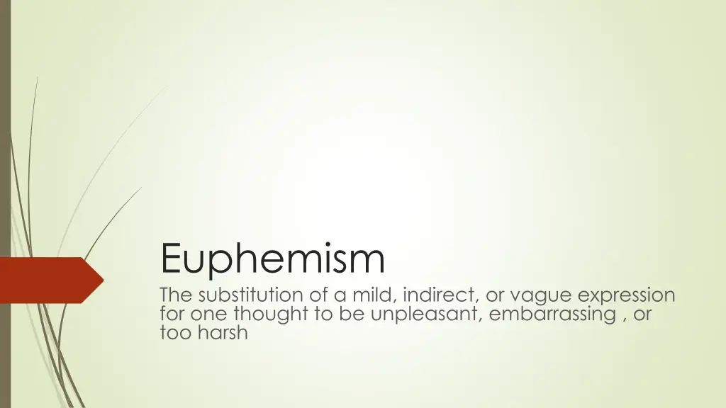 euphemism the substitution of a mild indirect