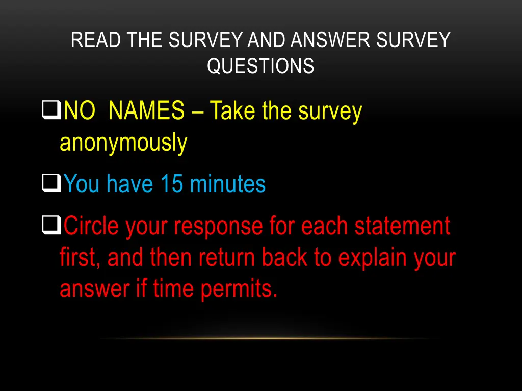 read the survey and answer survey questions