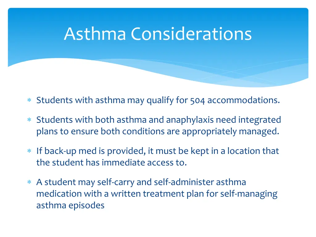 asthma considerations