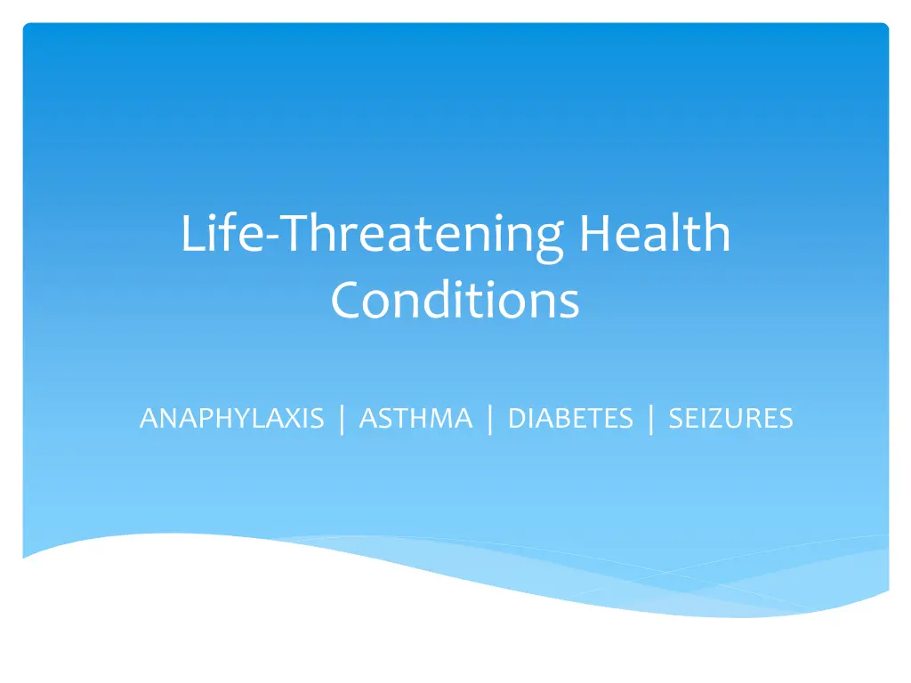 life threatening health conditions 2