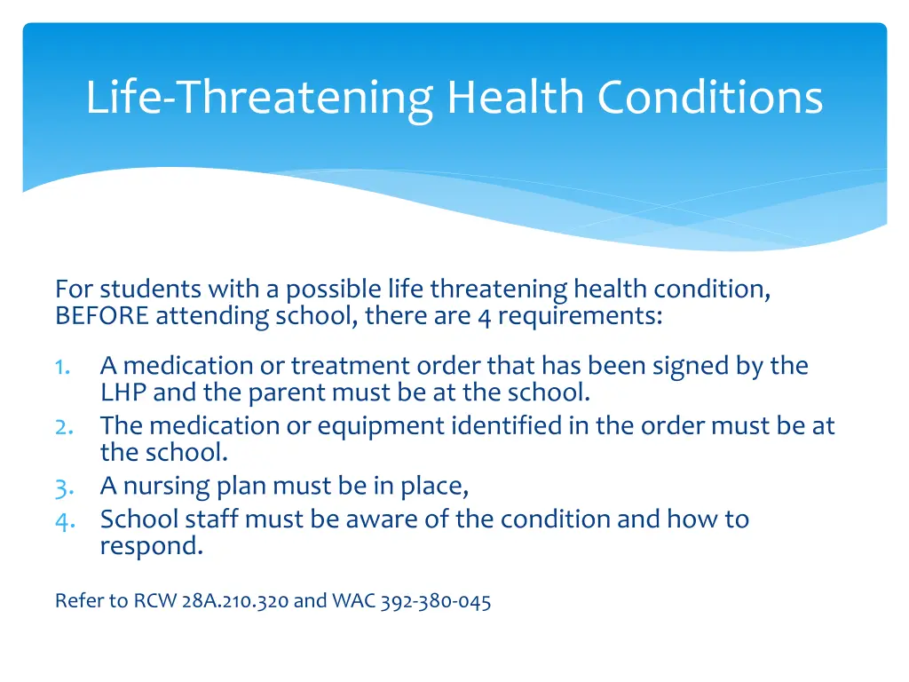 life threatening health conditions