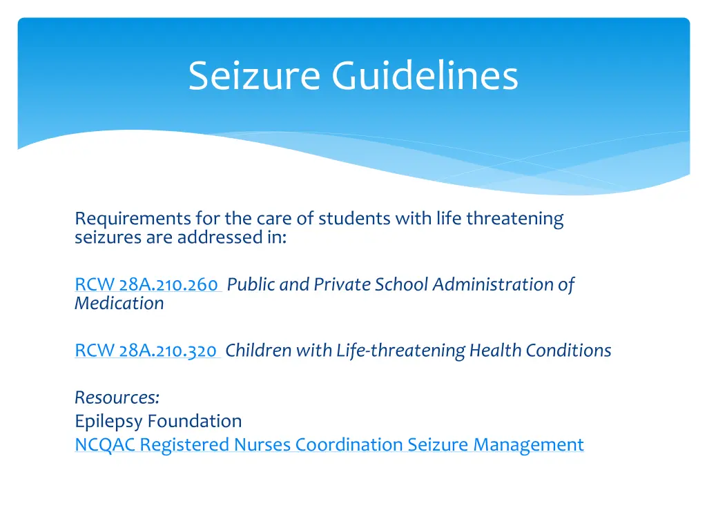 seizure guidelines