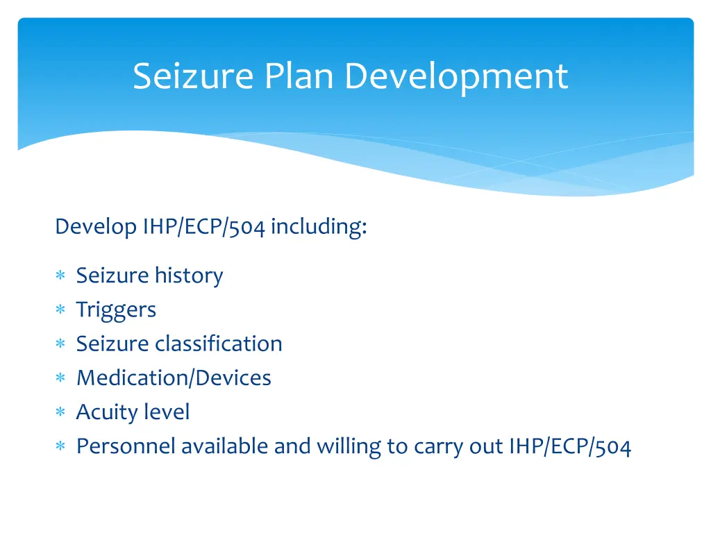 seizure plan development