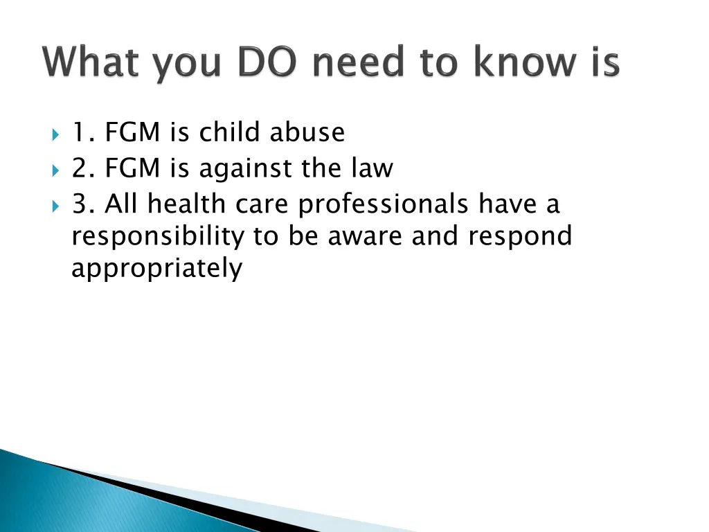 1 fgm is child abuse 2 fgm is against