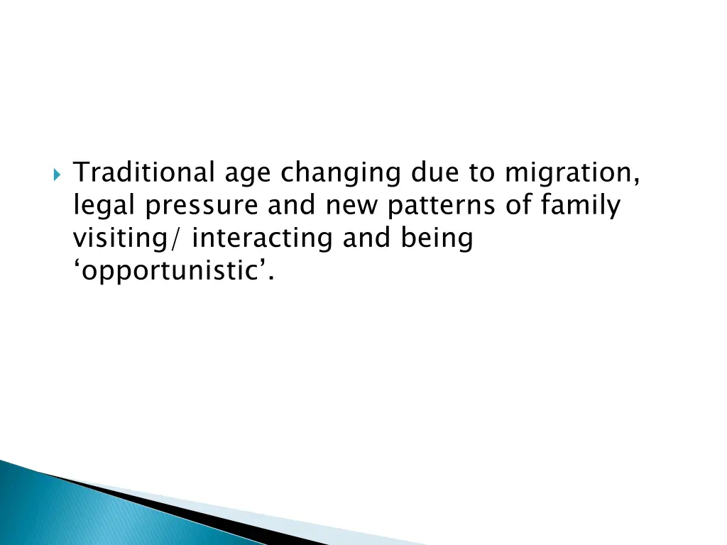 traditional age changing due to migration legal