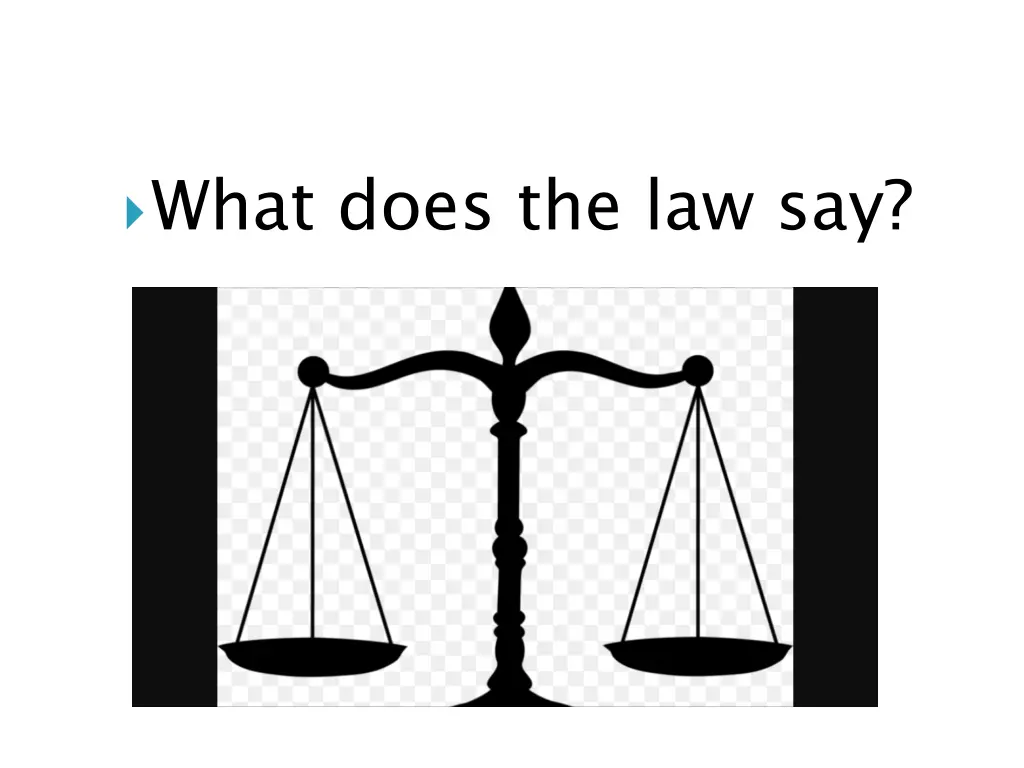 what does the law say