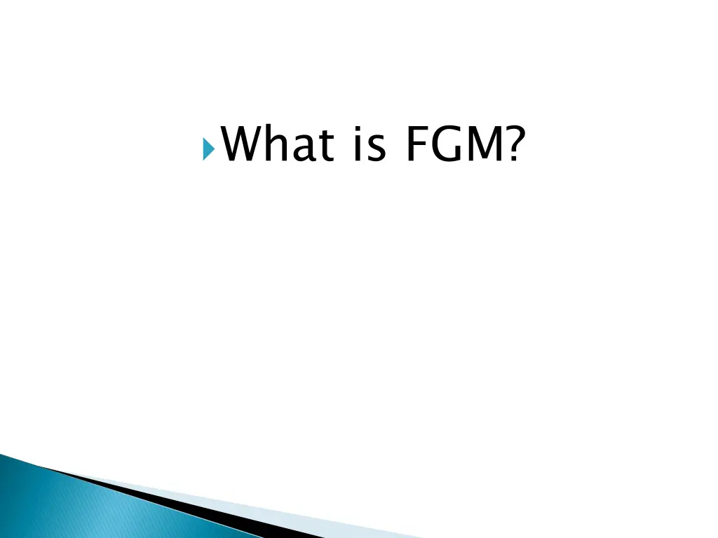 what is fgm