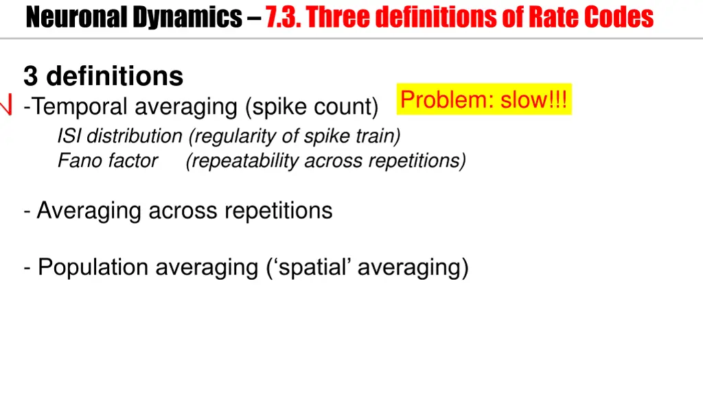 neuronal dynamics 7 3 three definitions of rate 1