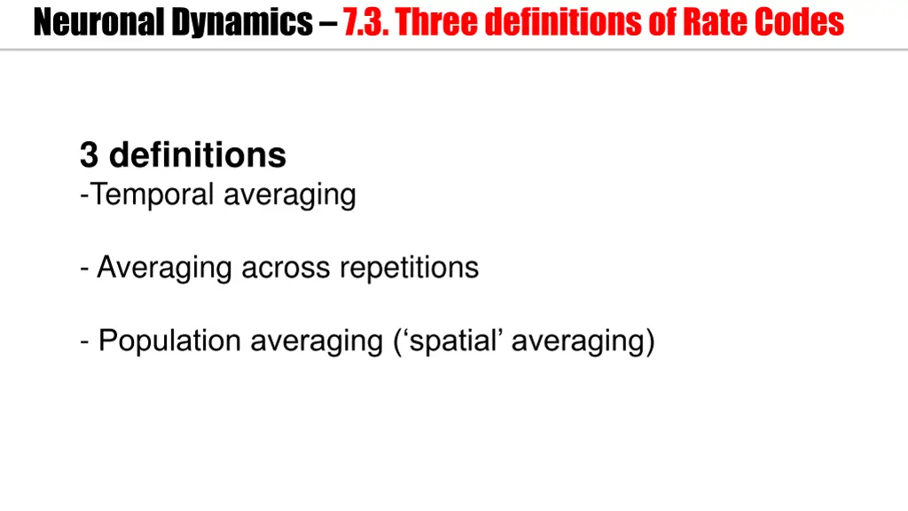 neuronal dynamics 7 3 three definitions of rate