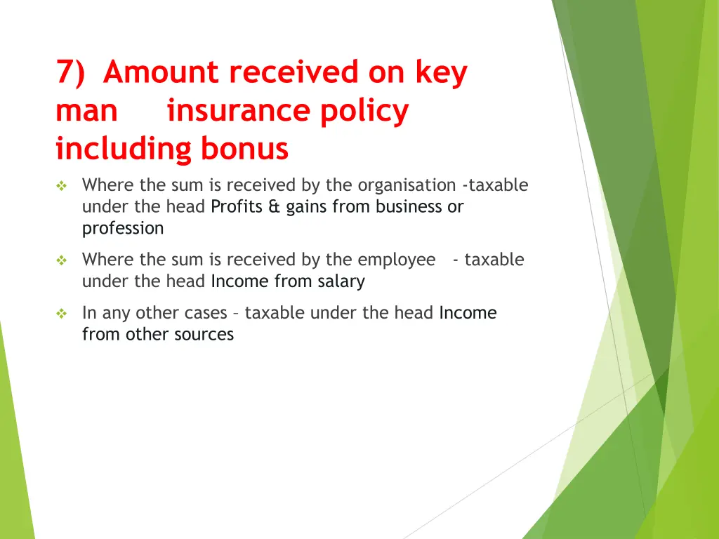 7 amount received on key man insurance policy