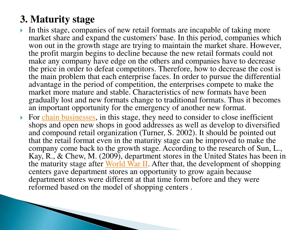 3 maturity stage in this stage companies