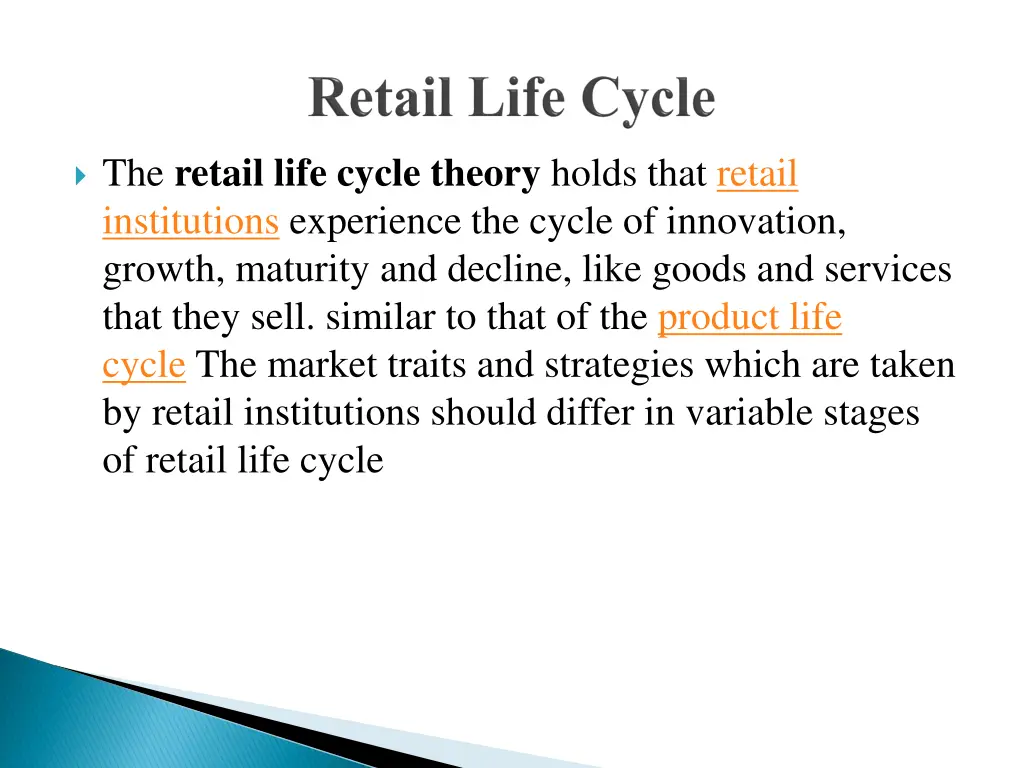 the retail life cycle theory holds that retail