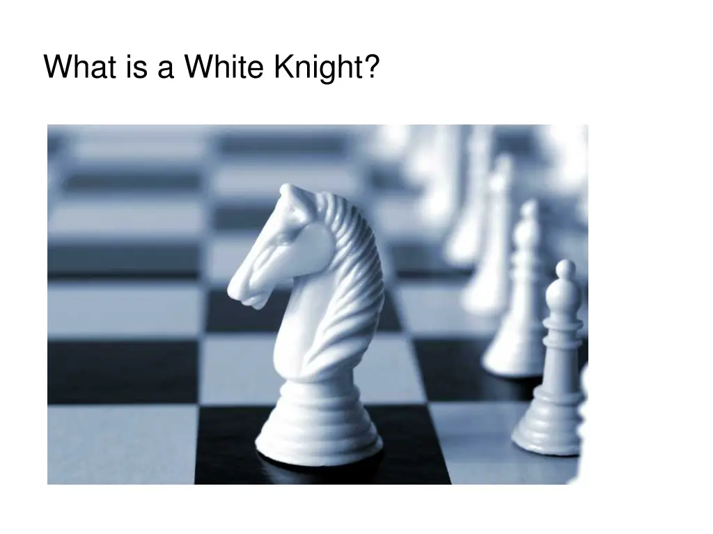 what is a white knight