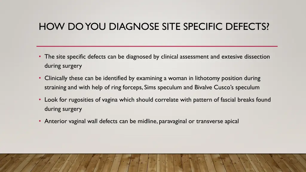 how do you diagnose site specific defects