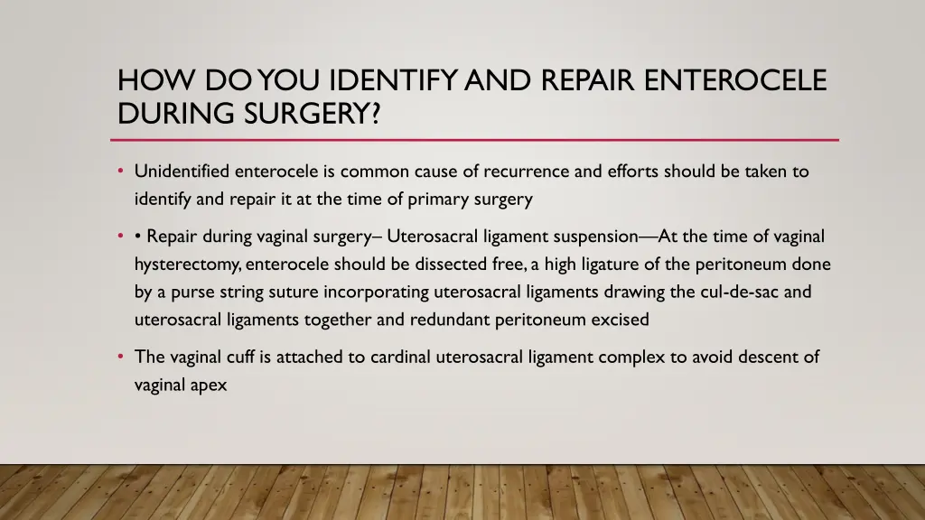 how do you identify and repair enterocele during 1