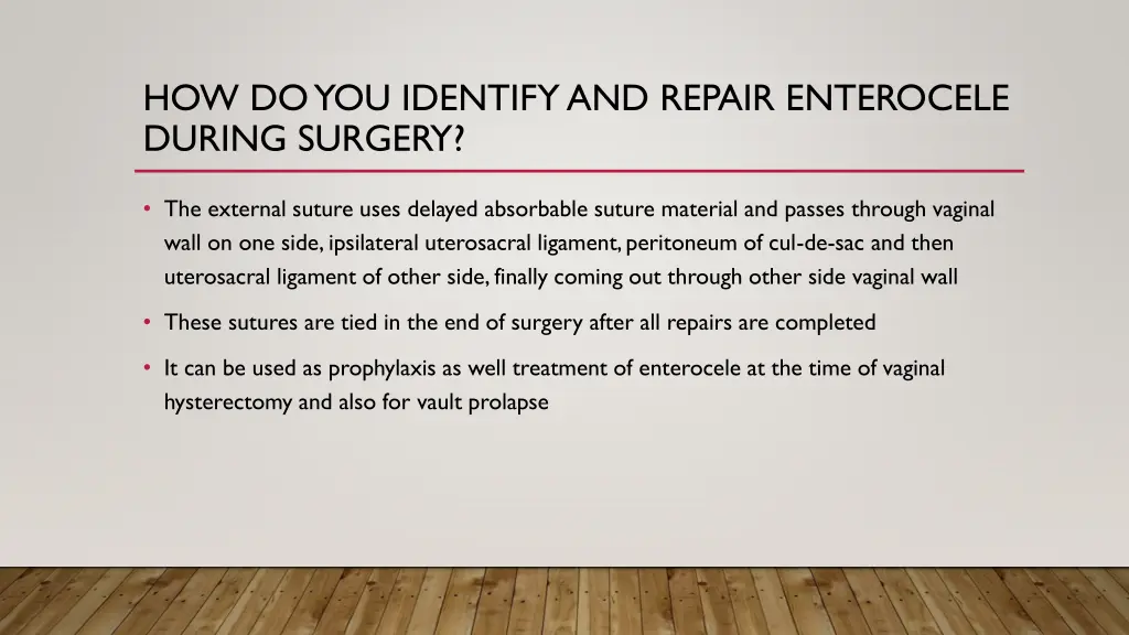 how do you identify and repair enterocele during 3