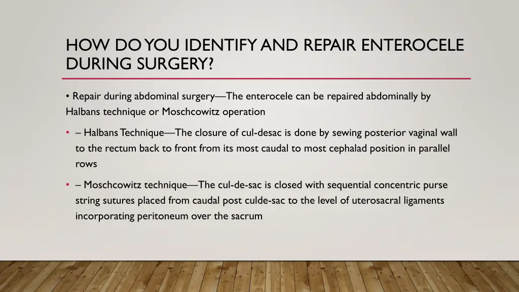 how do you identify and repair enterocele during 4