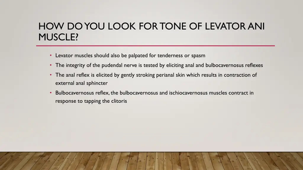 how do you look for tone of levatorani muscle 1