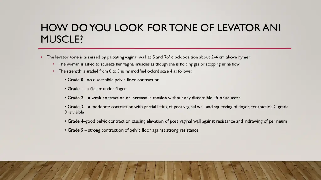 how do you look for tone of levatorani muscle