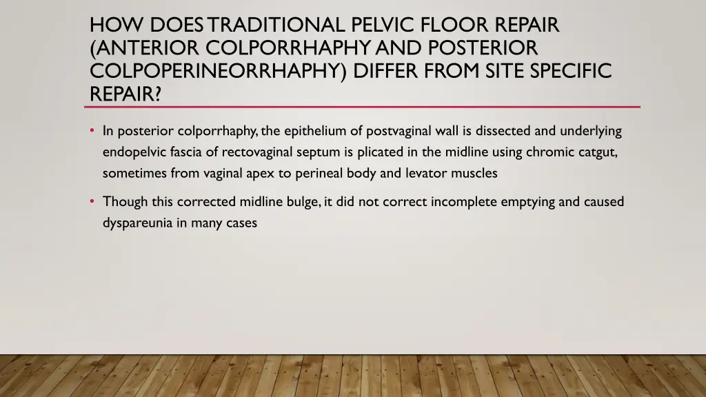 how does traditional pelvic floor repair anterior 4