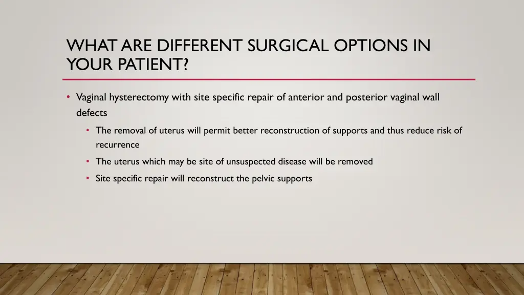 what are different surgical options in your