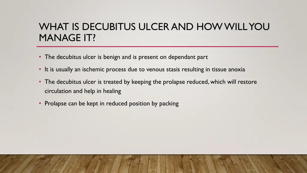 what is decubitus ulcer and how will you manage it