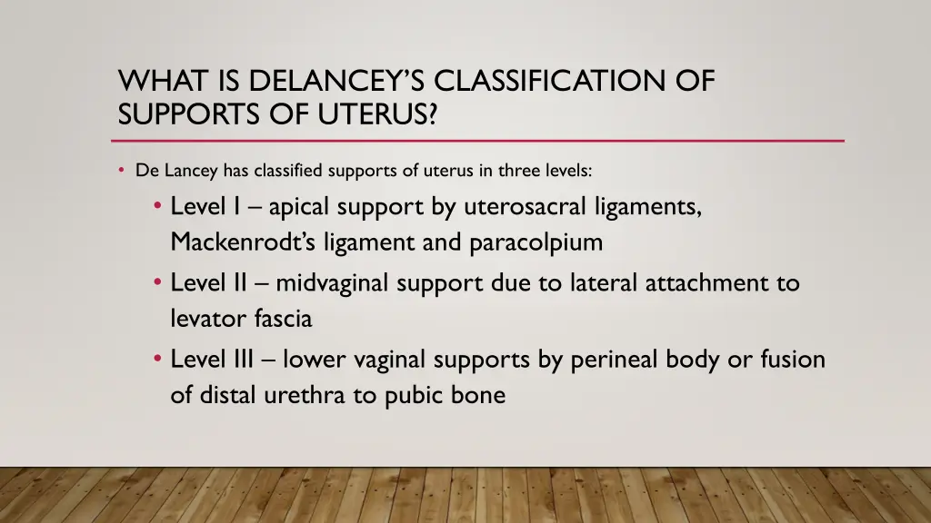 what is delancey s classification of supports