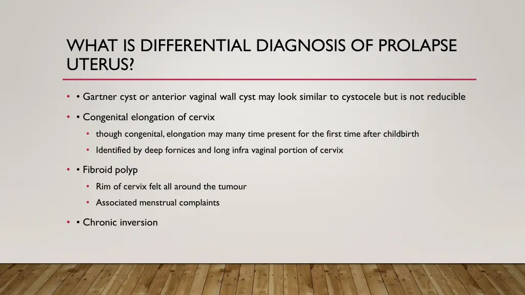 what is differential diagnosis of prolapse uterus