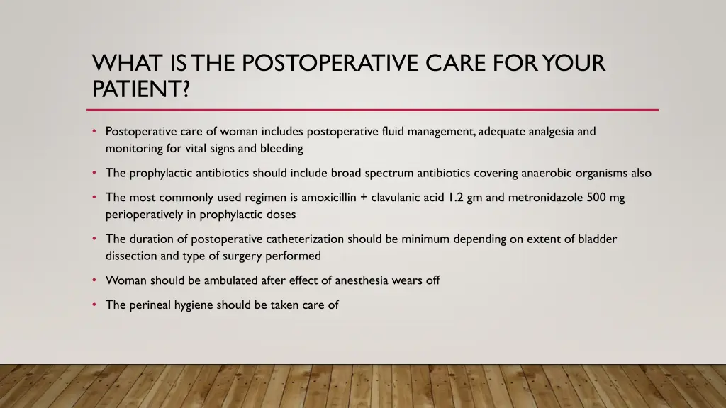 what is the postoperative care for your patient