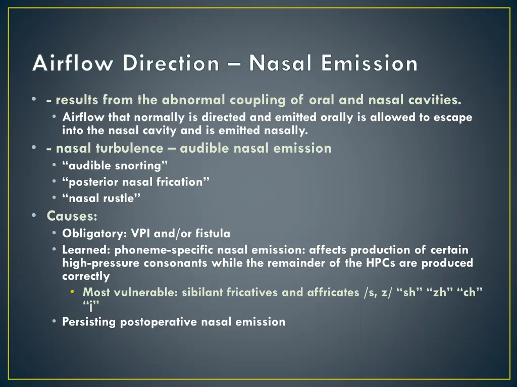 airflow direction nasal emission