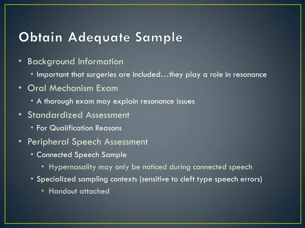 obtain adequate sample