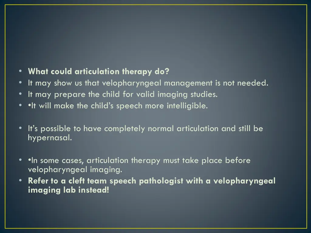 what could articulation therapy do it may show