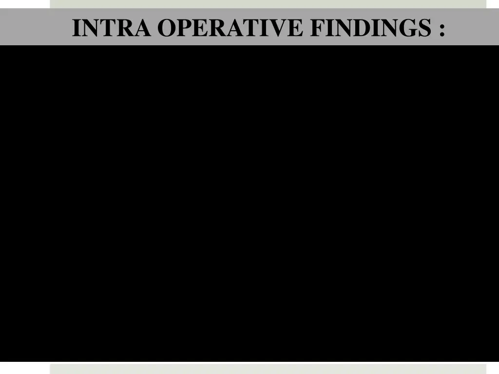 intra operative findings