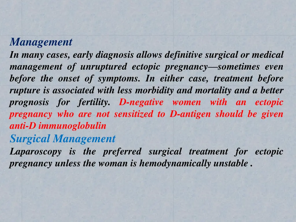 management in many cases early diagnosis allows