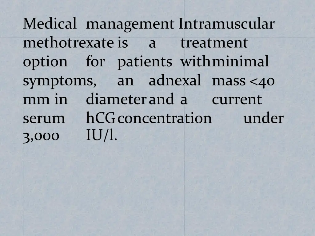 medical management intramuscular methotrexate