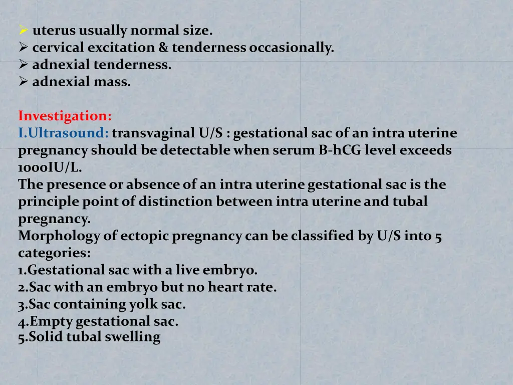 uterus usually normal size cervical excitation