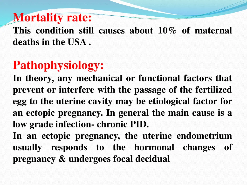 mortality rate this condition still causes about