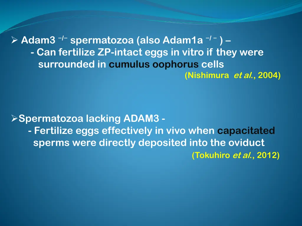 adam3 spermatozoa also adam1a can fertilize